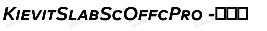 KievitSlabScOffcPro 字体转换 KievitSlabScOffcPro 字体转换
